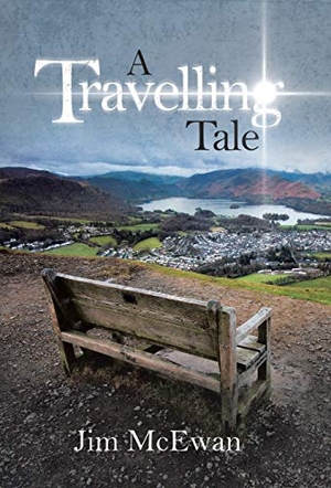 McEwan, Jim. A Travelling Tale. Jim McEwan (Author), 2019.