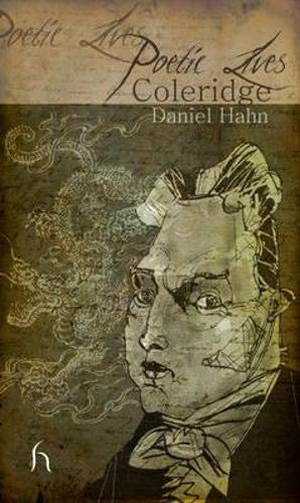 Hahn, Daniel. Poetic Lives: Coleridge. HESPERUS PR, 2009.