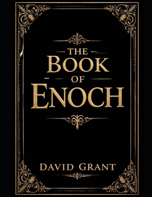 Grant, David. The book of Enoch. Amazon Digital Services LLC - Kdp, 2026.