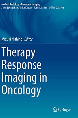 Nishino, Mizuki (Hrsg.). Therapy Response Imaging in Oncology. Springer International Publishing, 2021.