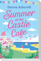 Summer at the Castle Cafe