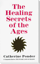 The Healing Secrets of the Ages