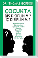 Cocukta Dis Disiplin mi Ic Disiplin mi