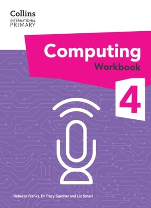 Gardner. Collins International Primary Computing Workbook: Stage 4. HarperCollins UK, 2025.