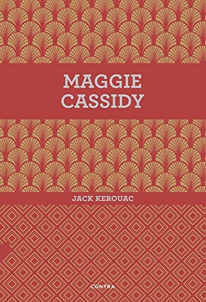 Kerouac, Jack. Maggie Cassidy. Contra, 2018.
