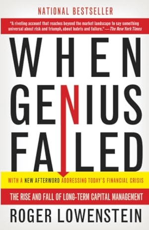 Lowenstein, Roger. When Genius Failed - The Rise and Fall of Long-Term Capital Management. Random House Publishing Group, 2001.