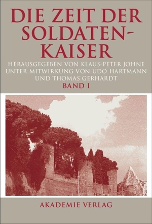 Johne, Klaus-Peter (Hrsg.). Die Zeit der Soldatenk