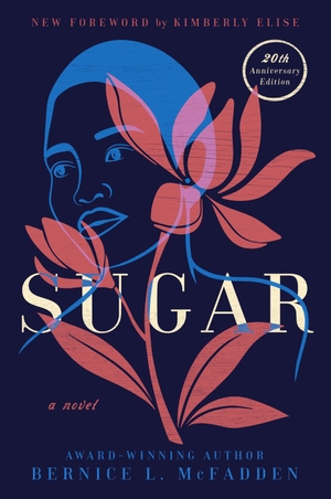 McFadden, Bernice L. Sugar. Penguin Publishing Group, 2001.