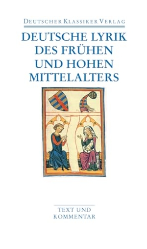 Kasten, Ingrid (Hrsg.). Deutsche Lyrik des frühen und hohen Mittelalters - Text und Kommentar. Deutscher Klassikerverlag, 2005.