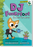 DJ Funkyfoot: Butler for Hire! (DJ Funkyfoot #1)