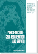 Pancreatic Islet Cell Regeneration and Growth