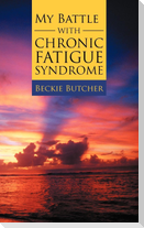 My Battle with Chronic Fatigue Syndrome