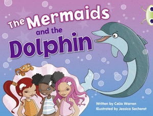 Warren, Celia. Bug Club Guided Fiction Year 1 Blue A The Mermaids and the Dolphins. Pearson Education Limited, 2010.