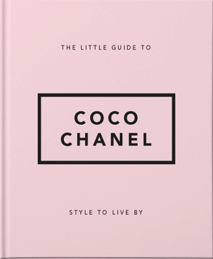 Orange Hippo! (Hrsg.). Style to Live By: Coco Chanel - The Little Book of Coco Chanel. Headline, 2021.