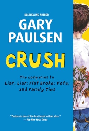 Paulsen, Gary. Crush - The Theory, Practice and Destructive Properties of Love. Random House Children's Books, 2013.