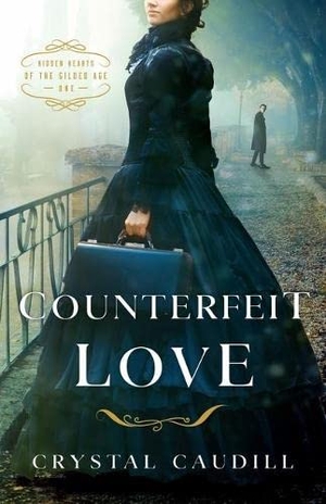 Caudill, Crystal. Counterfeit Love. Kregel Publications, 2022.