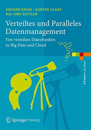 Rahm, Erhard / Saake, Gunter et al. Verteiltes und Paralleles Datenmanagement - Von verteilten Datenbanken zu Big Data und Cloud. Springer, 2015.