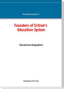 Founders of Eritrea¿s Education System
