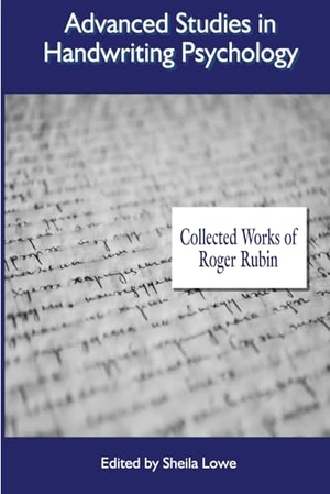 Rubin. Advanced Studies in Handwriting Psychology - Collected Works of Roger Rubin. Independently published, 2025.
