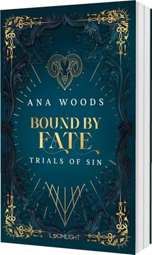 Woods, Ana. Bound by Fate (Trials of Sin 2) - Forbidden Love und Deadly Competition - Urban Fantasy um die sieben Todsünden. Loomlight, 2026.