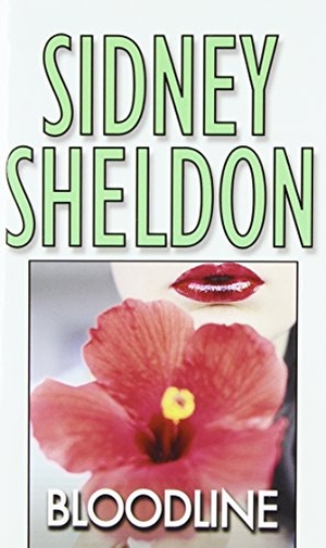 Sheldon, Sidney. Bloodline. Grand Central Publishing, 1988.