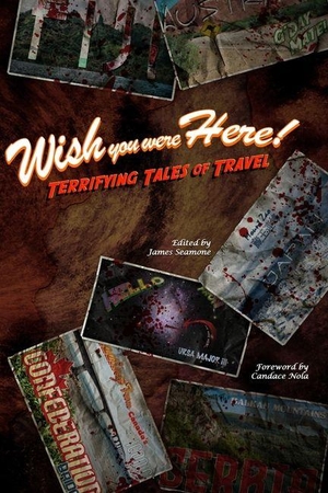 Towse, Mark / Joe Powers. Wish You Were Here! - Terrifying Tales of Travel. Amazon Digital Services LLC - Kdp, 2026.