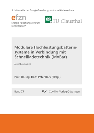 Beck, Hans-Peter (Hrsg.). Modulare Hochleistungsbatteriesysteme in Verbindung mit Schnellladetechnik (MoBat). Cuvillier, 2022.