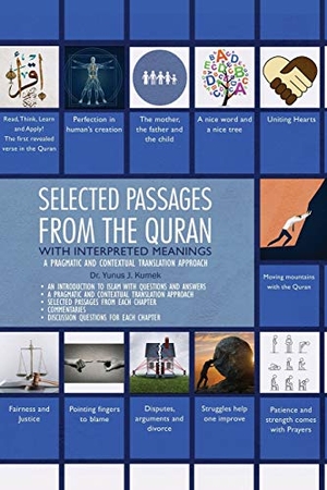 Kumek. Selected Passages from the Quran with Interpreted Meanings - A Thematic Approach. Kendall Hunt Publishing, 2018.
