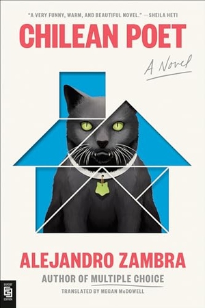 Zambra, Alejandro. Chilean Poet - A Novel. Penguin LLC  US, 2022.
