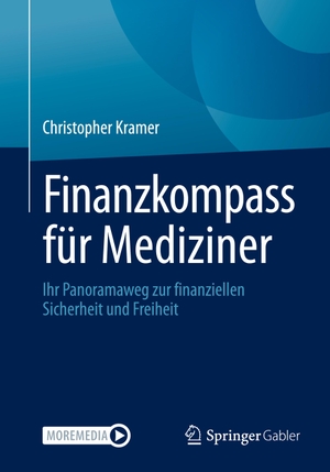 Kramer, Christopher. Finanzkompass für Mediziner - Ihr Panoramaweg zur finanziellen Sicherheit und Freiheit. Springer-Verlag GmbH, 2026.