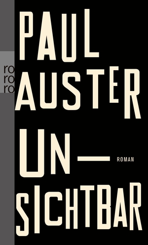 Paul Auster / Werner Schmitz. Unsichtbar. ROWOHLT Taschenbuch, 2012.
