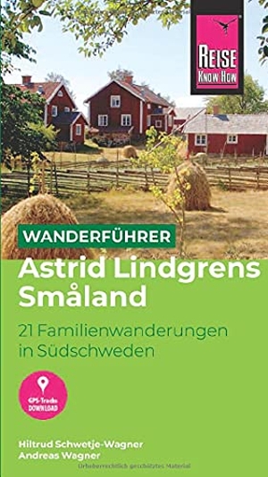 Schwetje-Wagner, Hiltrud / Andreas Wagner. Reise Know-How Wanderführer Astrid Lindgrens Småland : 21 Familienwanderungen in Südschweden. Reise Know-How Rump GmbH, 2021.
