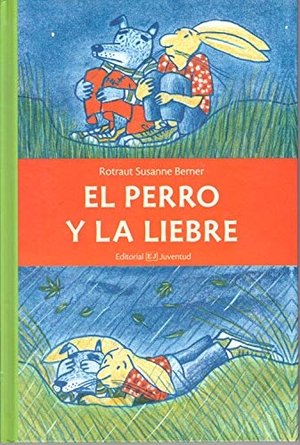 Berner, Rotraut Susanne. El perro y la liebre. Editorial Juventud, S.A., 2012.