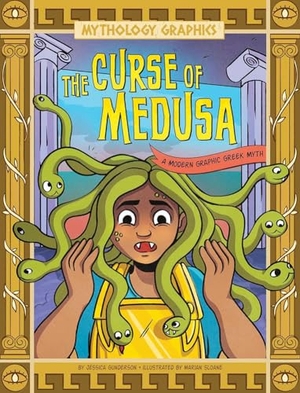 Gunderson, Jessica. The Curse of Medusa - A Modern Graphic Greek Myth. Capstone, 2024.