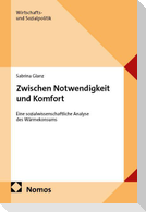 Zwischen Notwendigkeit und Komfort