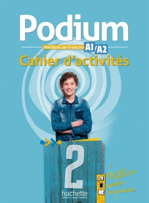 Gallon, Fabienne / Émilie Mathieu-Benoit. Podium 2. Cahier d'activités - Arbeitsbuch + Code - Méthode de français / Cahier d'activités - Arbeitsbuch + Code. Hueber Verlag GmbH, 2026.