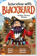 Interview with Blackbeard & Other Vicious Villains