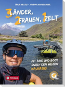 Drei Länder, zwei Frauen, ein Zelt