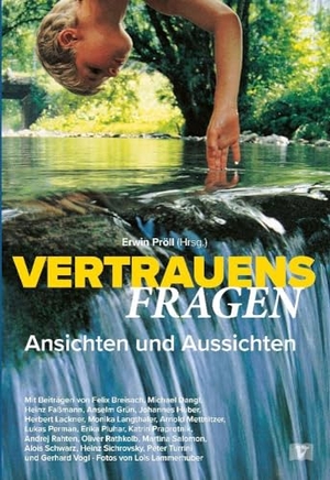 Pröll, Erwin (Hrsg.). Vertrauensfragen - Ansichten und Aussichten. Vermes-Verlag Ges.mbH, 2023.