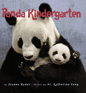 Ryder, Joanne. Panda Kindergarten. HarperCollins, 2015.