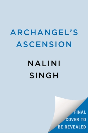 Singh, Nalini. Archangel's Ascension. Penguin LLC  US, 2025.
