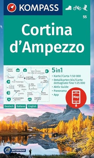 KOMPASS Wanderkarte 55 Cortina d'Ampezzo 1:50.000 - 5in1 Wanderkarte, mit Panorama, Aktiv Guide und Detailkarten inklusive Karte zur offline Verwendung in der KOMPASS-App. Fahrradfahren. Skitouren.. Kompass Karten GmbH, 2022.
