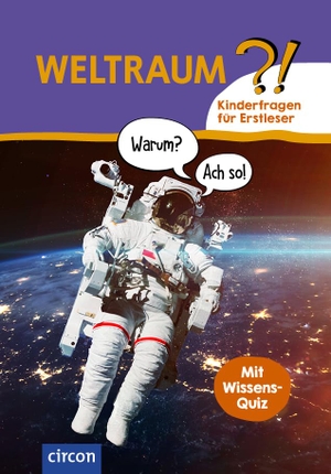 Pöppelmann, Christa. Weltraum - Kinderfragen für Erstleser. Circon Verlag GmbH, 2023.