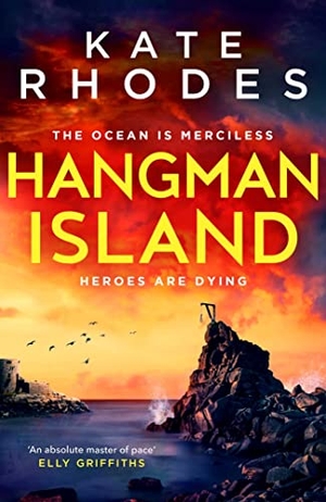 Rhodes, Kate. Hangman Island - The Isles of Scilly Mysteries: 7. Simon & Schuster UK Ltd, 2024.