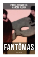 Fantômas: Action Thriller