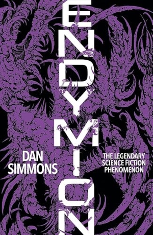 Simmons, Dan. Endymion - The third book in the Hyperion Cantos, the legendary science fiction classic. Wayland, 2026.