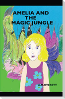 Amelia and the Magic Jungle
