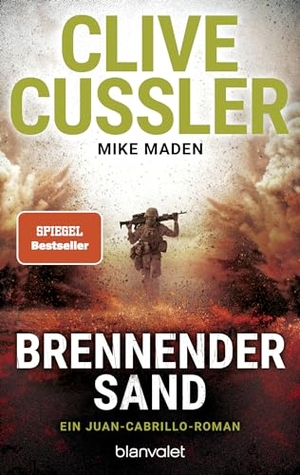 Cussler, Clive / Mike Maden. Brennender Sand - Ein Juan-Cabrillo-Roman. Blanvalet Taschenbuchverl, 2024.
