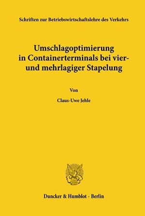 Jehle, Claus-Uwe. Umschlagoptimierung in Containerterminals bei vier- und mehrlagiger Stapelung.. Duncker & Humblot, 1981.