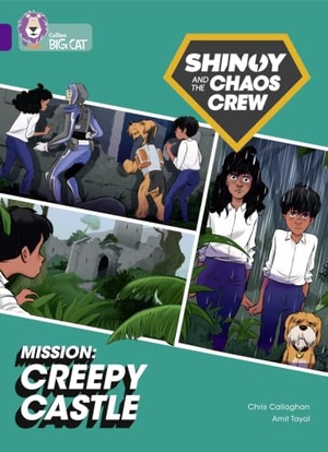 Callaghan, Chris. Shinoy and the Chaos Crew Mission: Creepy Castle - Band 08/Purple. HarperCollins Publishers, 2021.